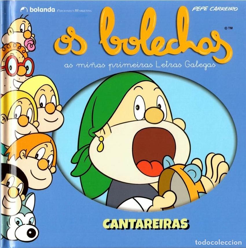 Libros: OS BOLECHAS. COLECCI&Oacute;N LETRAS GALEGAS. CANTAREIRAS - Carreiro Monteiro, Jose