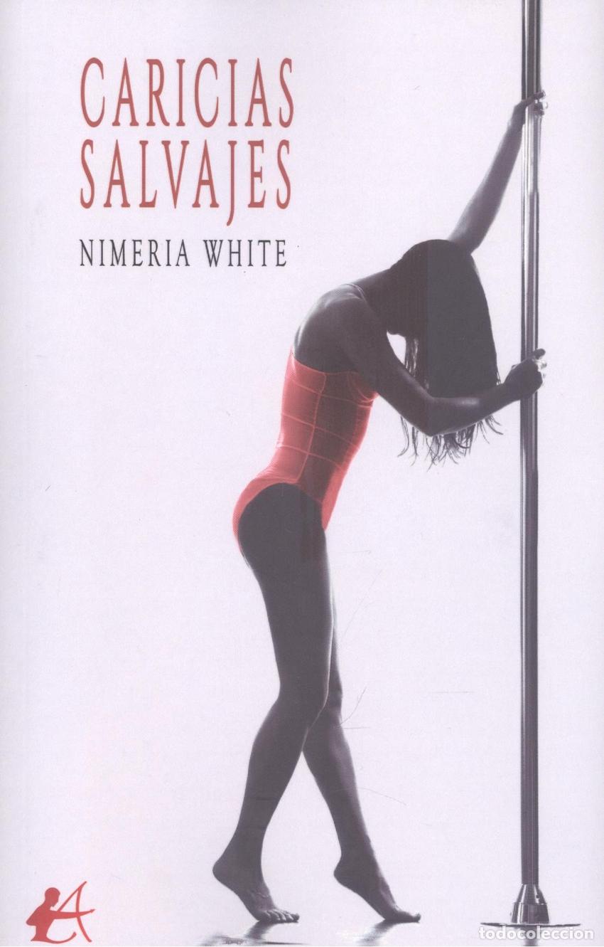 Libros: CARICIAS SALVAJES - White, Nimeria