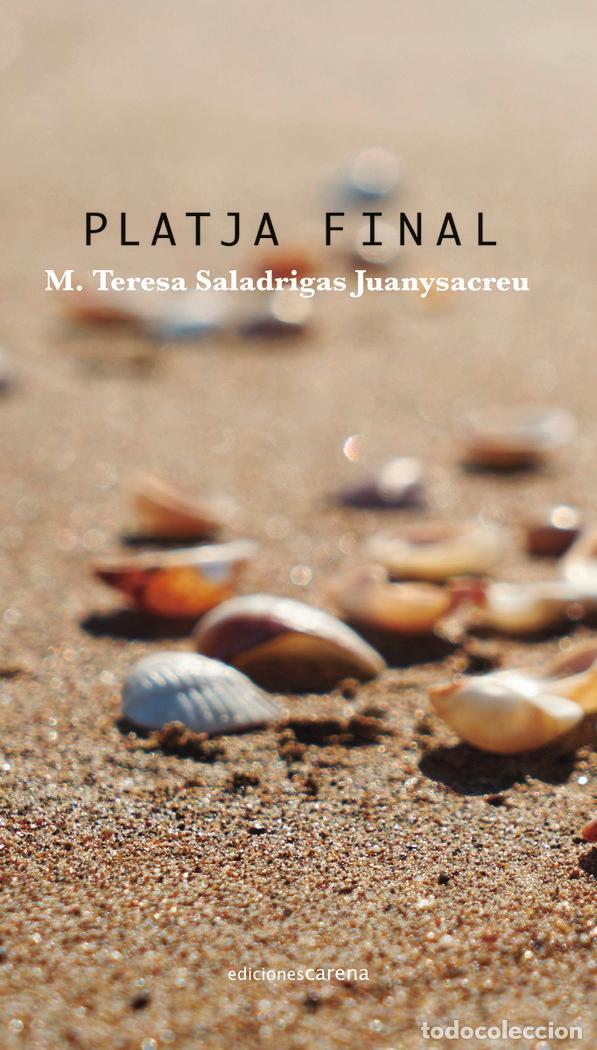 B&uuml;cher: PLATJA FINAL - SALADRIGAS JUANYSACREU, MARIA TERESA