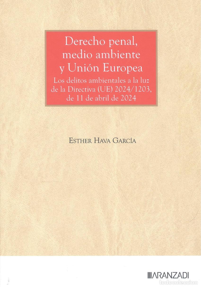 B&uuml;cher: DERECHO PENAL, MEDIO AMBIENTE Y UNION EUROPEA - HAVA GARCIA, ESTHER