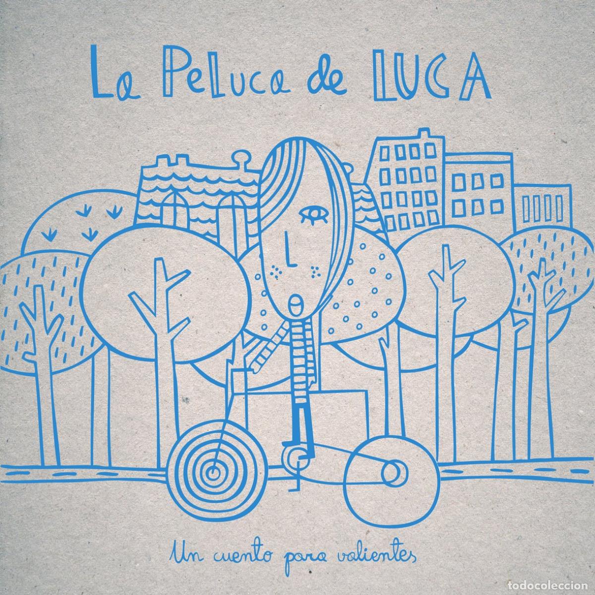Libri: LA PELUCA DE LUCA - Varios autores