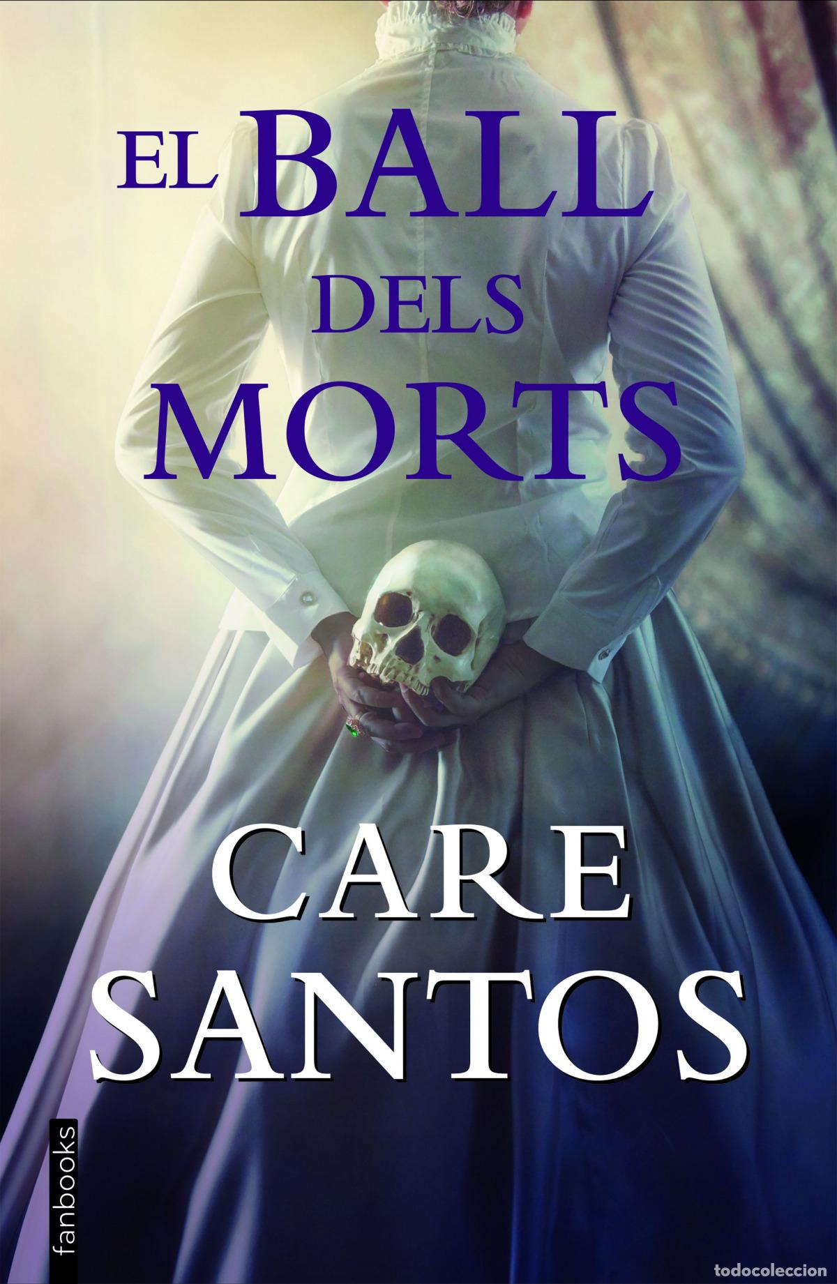 Libri: EL BALL DELS MORTS - Santos, Care