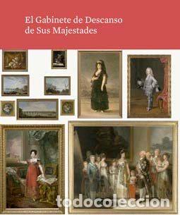 Libros: CATALOGO EL GABINETE DE DESCANSO DE SUS MAJESTADES - AA.VV