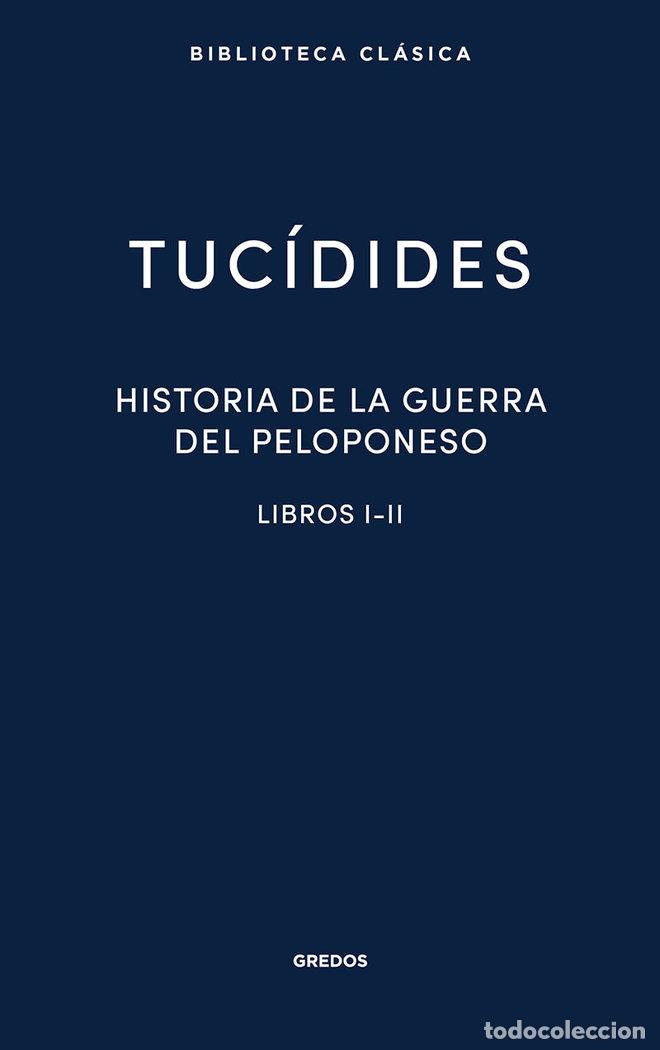 Libros: HISTORIA DE LA GUERRA DEL PELOPONESO I-II - TUCIDIDES