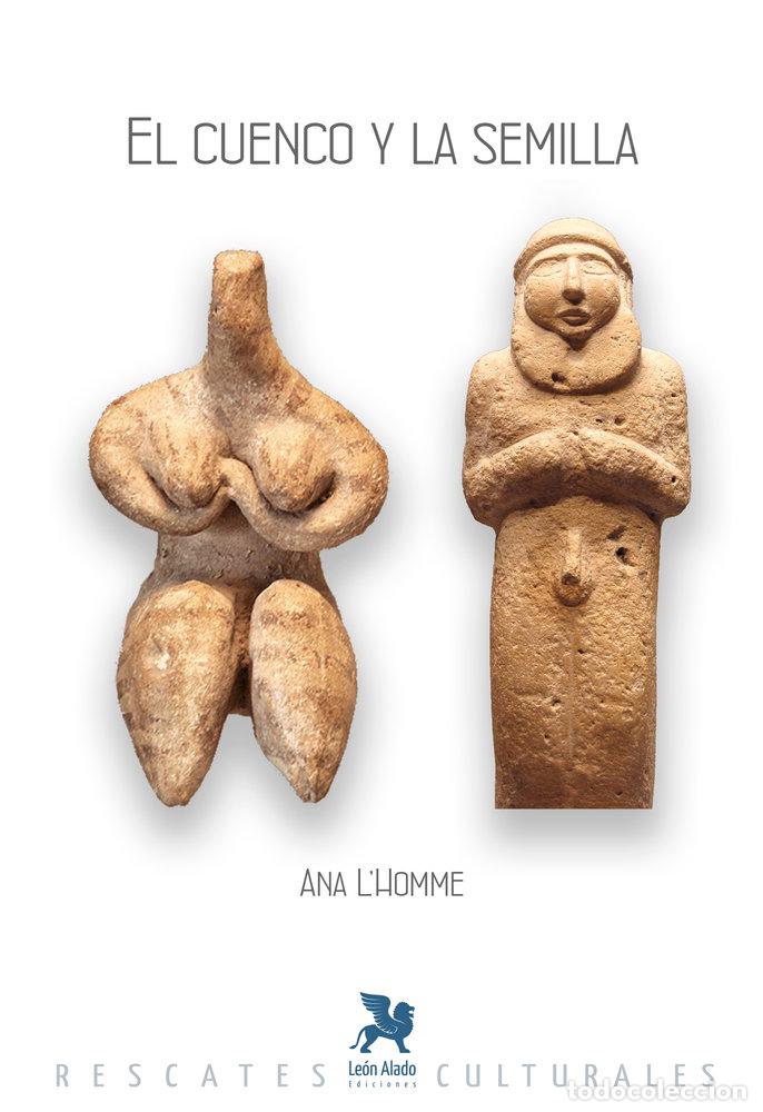 Livros: EL CUENCO Y LA SEMILLA - L'HOMME, ANA