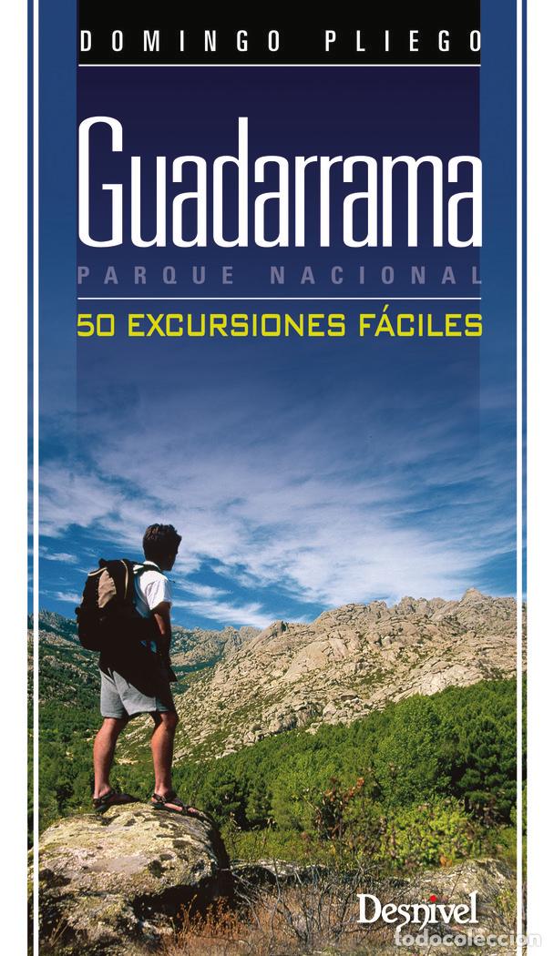 Libros: GUADARRAMA PARQUE NACIONAL.50 EXCURSIONES FACILES - PLIEGO, DOMINGO