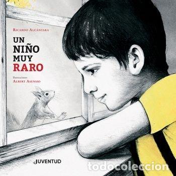 Libros: UN NI&Ntilde;O MUY RARO - RICARDO ALCANTARA