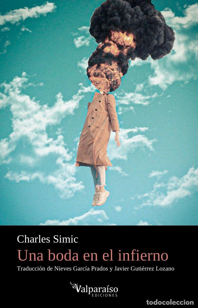 Libros: UNA BODA EN EL INFIERNO - SIMIC, CHARLES