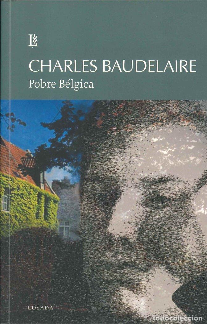 Libros: POBRE BELGICA - BAUDELAIRE, CHARLES
