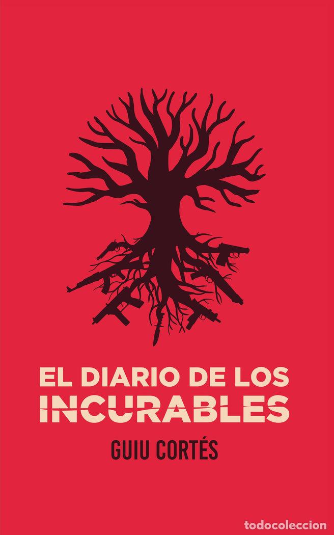 Libros: EL DIARIO DE LOS INCURABLES - CORTES V&Aacute;ZQUEZ, GUIU