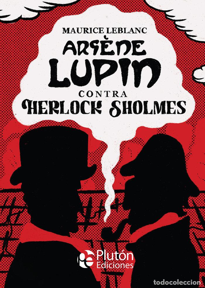 Libri: ARSENE LUPIN CONTRA HERLOCK SHOLMES - LEBLANC, MAURICE