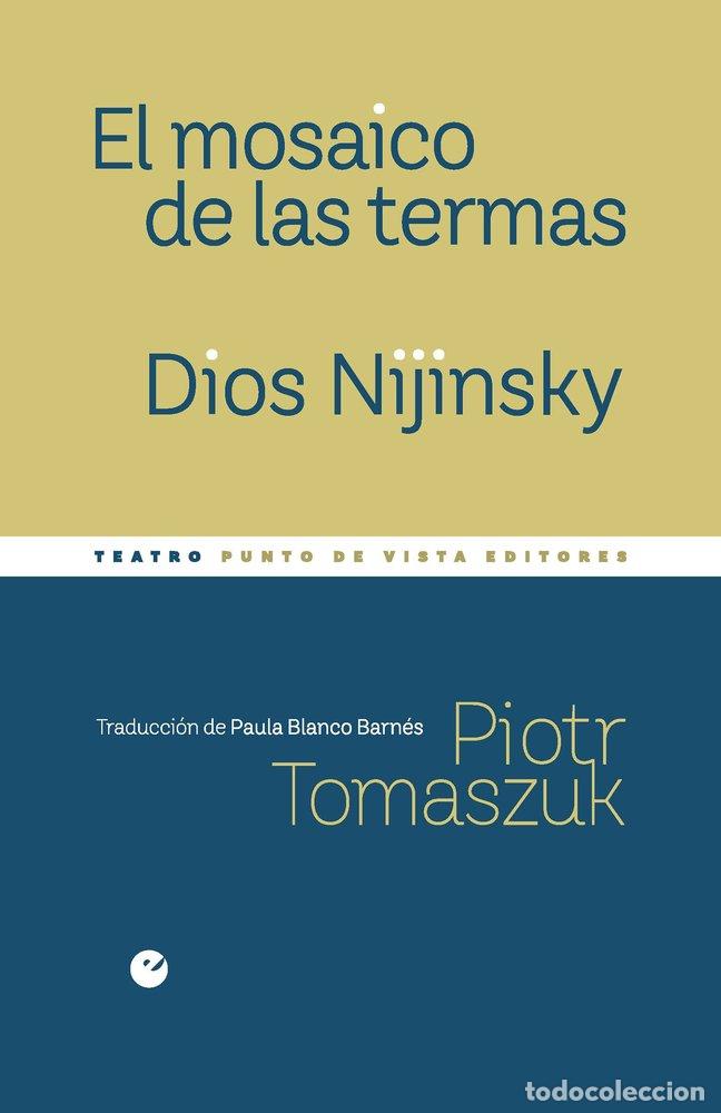 Libros: EL MOSAICO DE LAS TERMAS DIOS NIJINSKY - TOMASZUK, PIOTR