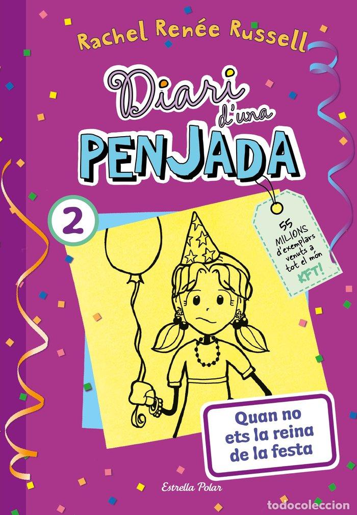 Libros: DIARI DUNA PENJADA 2 QUAN NO ETS LA REINA DE LA FESTA - RUSSELL, RACHEL RENEE