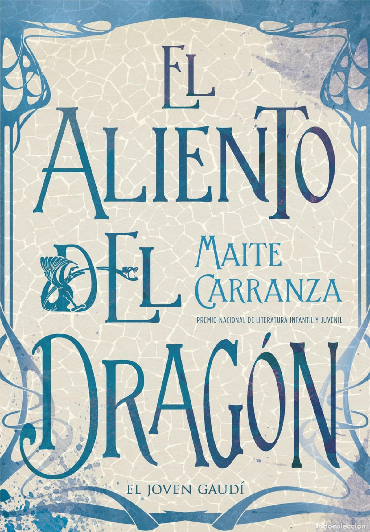 Libros: EL ALIENTO DEL DRAG&Oacute;N - Carranza, Maite
