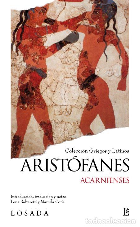 Libros: ACARNIENSES - ARISTOFANES