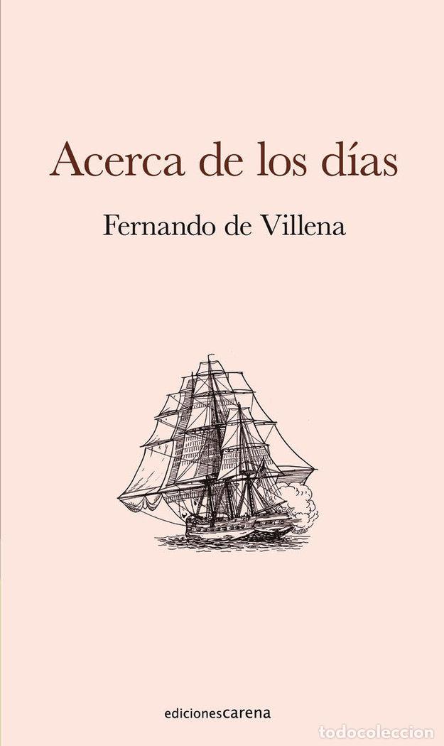 Libros: ACERCA DE LOS DIAS - DE VILLENA, FERNANDO