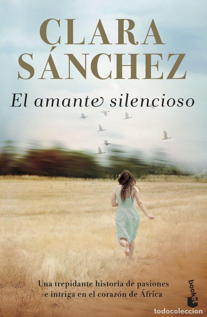 Libros: EL AMANTE SILENCIOSO - CLARA SANCHEZ