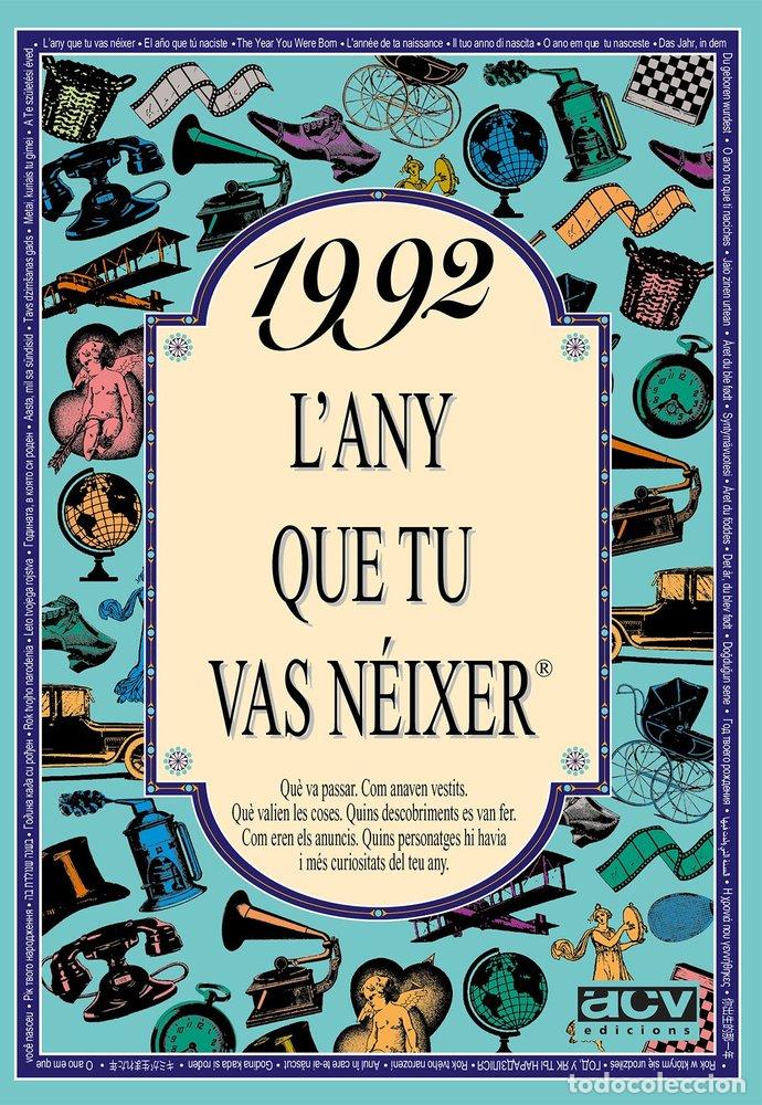 Libros: 1992 L'ANY QUE TU VAS NEIXER - COLLADO BASCOMPTE, ROSA