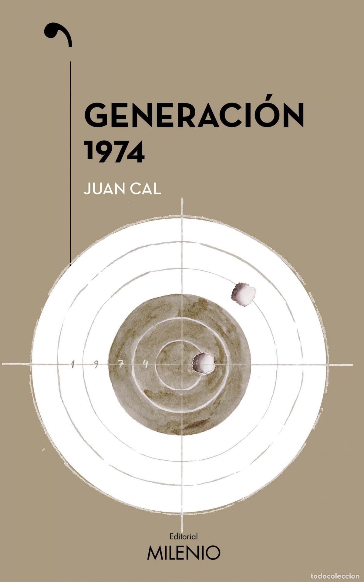 Libros: GENERACI&Oacute;N 1974 - Cal S&aacute;nchez, Juan