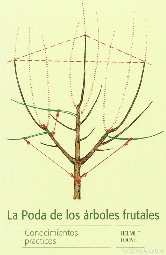 B&uuml;cher: PODA DE LOS ARBOLES FRUTALES,LA - LOOSE, HELMUT