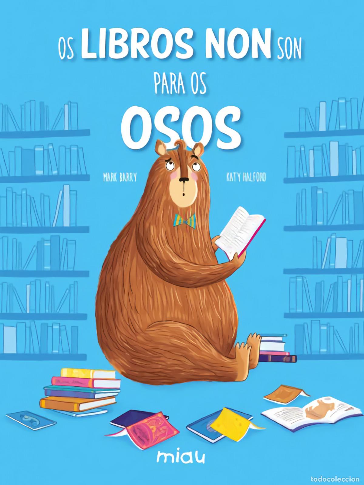 Livres: OS LIBROS NON SON PARA OS OSOS - Barry, Mark