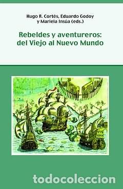 books: REBELDES Y AVENTUREROS - Cortes, Hugo R