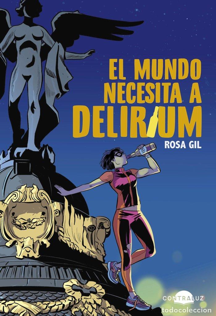 books: EL MUNDO NECESITA A DELIRIUM - GIL, ROSA