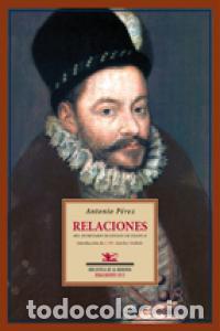 books: RELACIONES DEL SECRETARIO DE ESTADO DE FELIPE II INTRODUCCI - PEREZ, ANTONIO