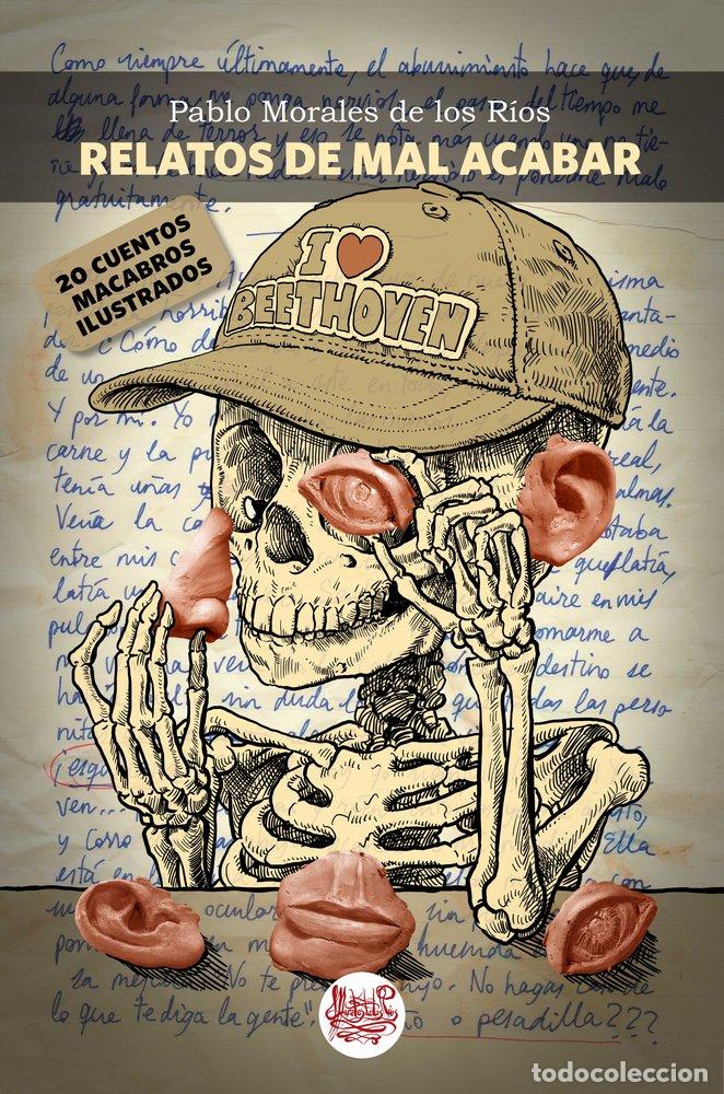 Libros: RELATOS DE MAL ACABAR - MORALES DE LOS RIOS, PABLO