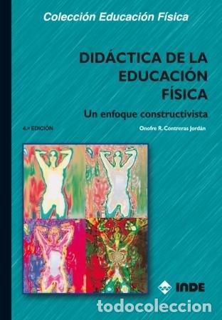 Libri: DIDACTICA DE LA EDUCACION FISICA 3&ordf;ED - CONTRERAS JORDAN, ONOFRE