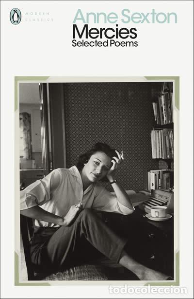 Libri: MERCIES : SELECTED POEMS - Sexton, Anne