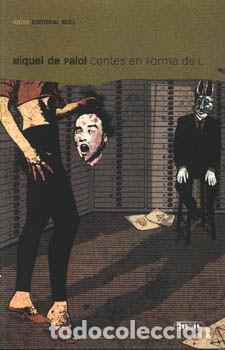 Libri: CONTES EN FORMA DE L. - De Palol, Miquel