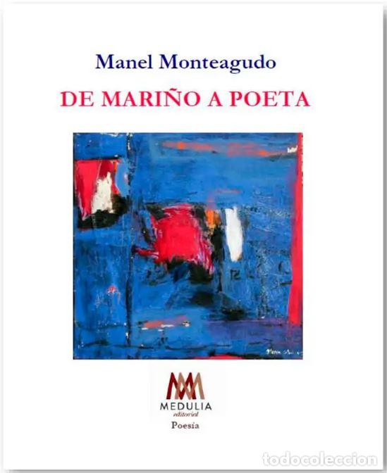 Libri: DE MARI&Ntilde;O A POETA - MONTEAGUDO, MANEL