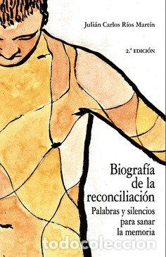 Libri: BIOGRAFIA DE LA RECONCILIACION - RIOS MARTIN, JULIAN CARLOS