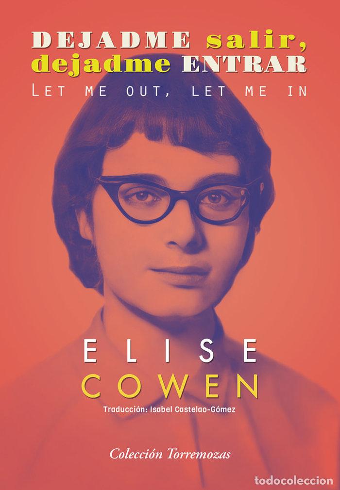 Libri: DEJADME SALIR DEJADME ENTRAR - COWEN, ELISE