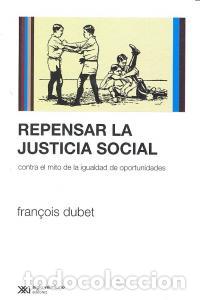 books: REPENSAR LA JUSTICIA SOCIAL - DUBET, FRAN&Ccedil;OIS