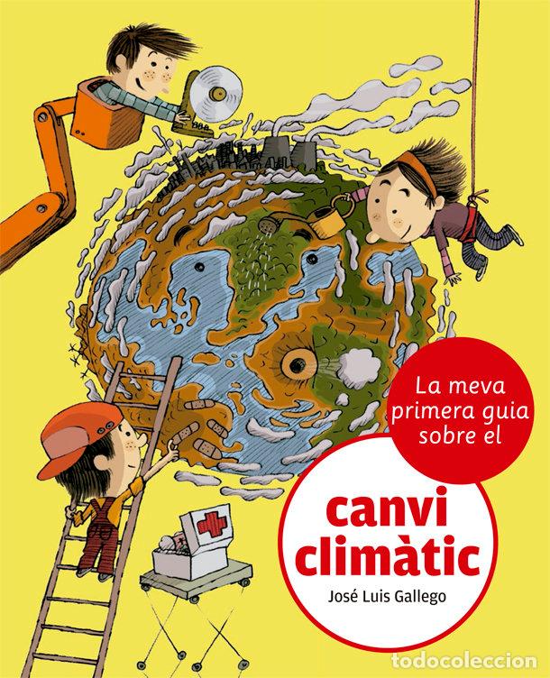 Libri: PRIMERA GUIA DEL CANVI CLIMATIC - GALLEGO, JOSE LUIS