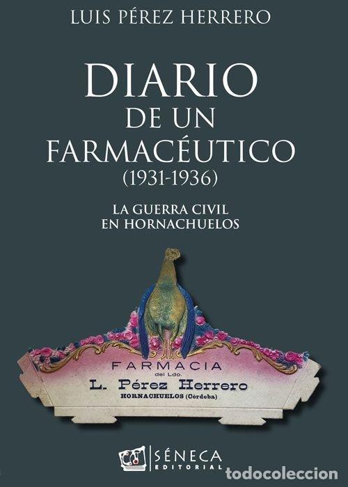Libri: DIARIO DE UN FARMACEUTICO - PEREZ HERRERO, LUIS