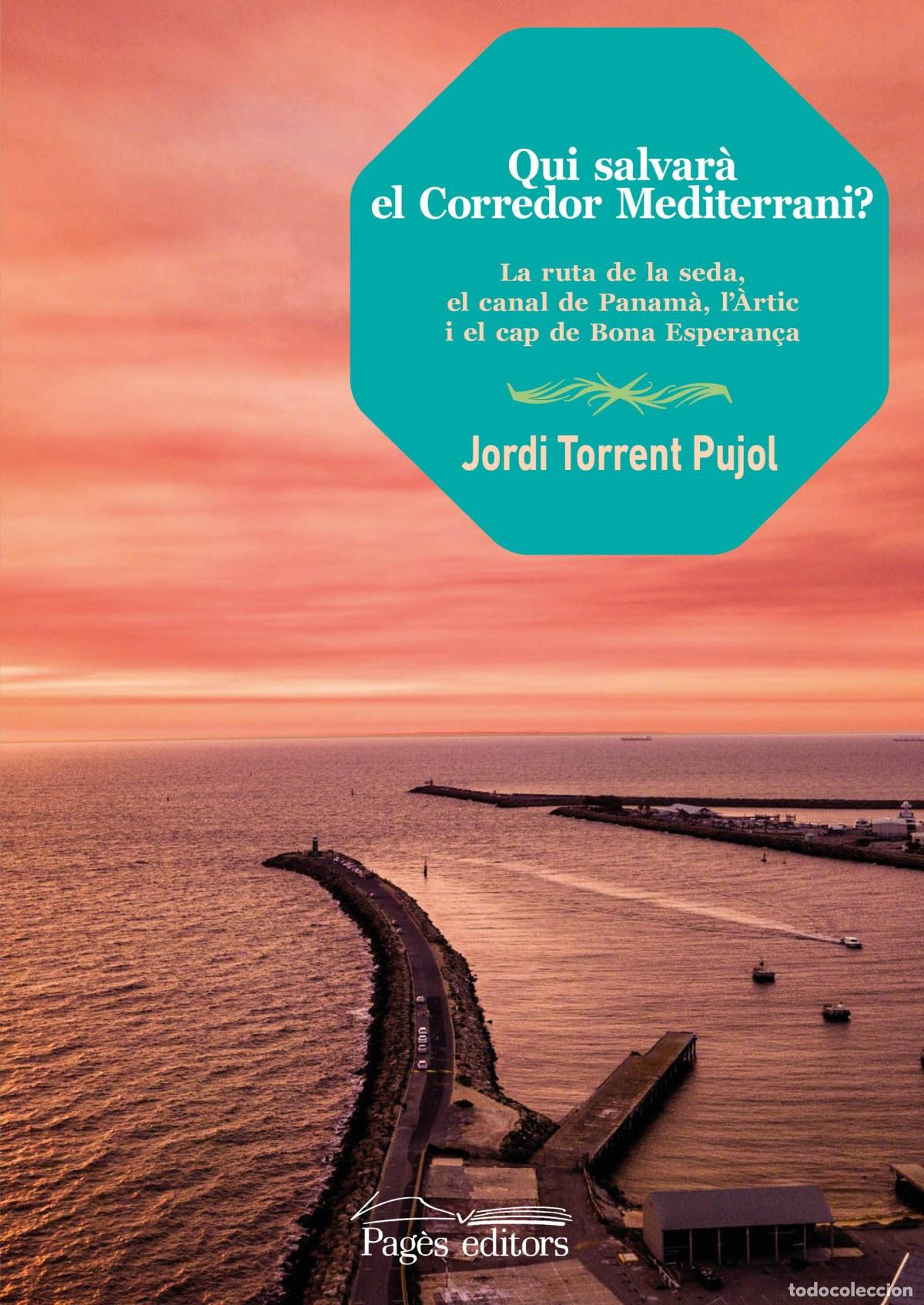 Libros: QUI SALVAR&Agrave; EL CORREDOR MEDITERRANI? - Torrent Pujol, Jordi