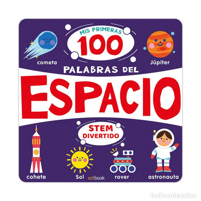 books: STEM DIVERTIDO MIS PRIMERAS 100 PALABRAS DE CIENCIA - .