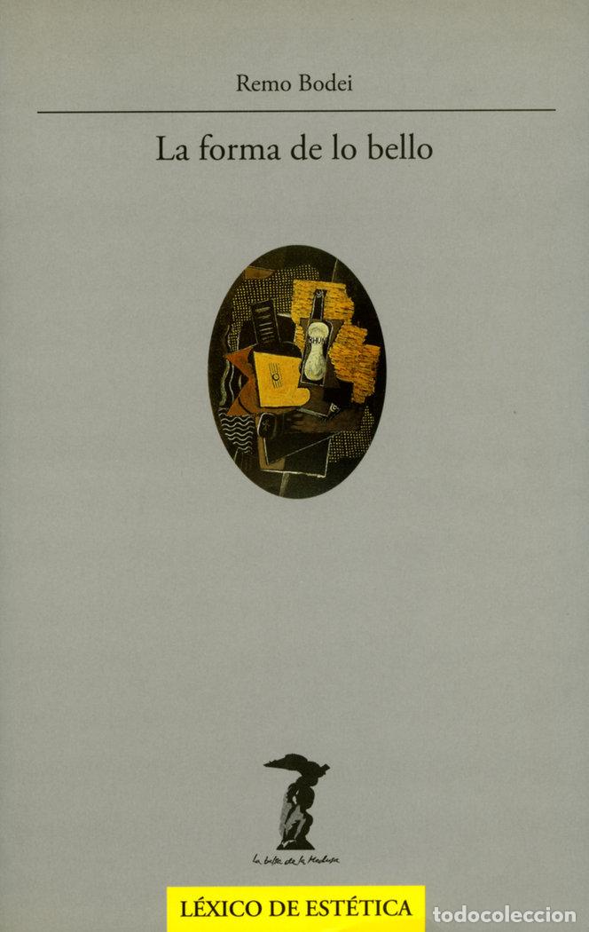 Libri: FORMA DE LO BELLO,LA - BODEI, REMO