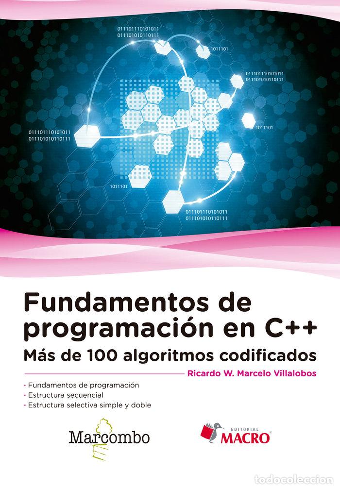Libri: FUNDAMENTOS DE PROGRAMACION EN C++ - MARCELO VILLALOBOS, RICARDO WALTER