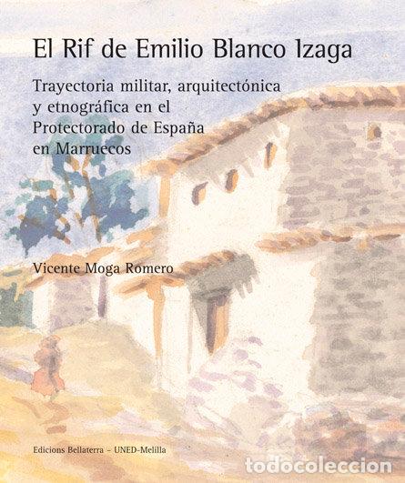 Libri: RIF DE EMILIO BLANCO IZAGA,EL - MOGA ROMERO, VICENTE