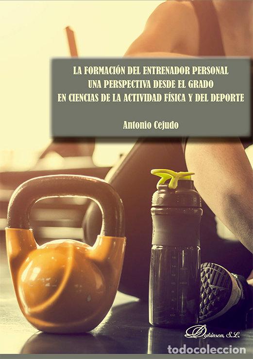 Libri: LA FORMACION DEL ENTRENADOR PERSONAL UNA PERSPECTIVA DESDE - CEJUDO, ANTONIO