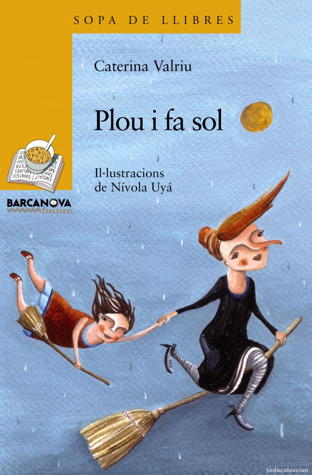 Libri: PLOU I FA SOL - Valriu, Caterina
