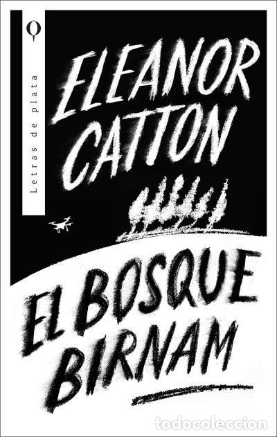 Libri: EL BOSQUE BIRNAM - CATTON, ELEANOR