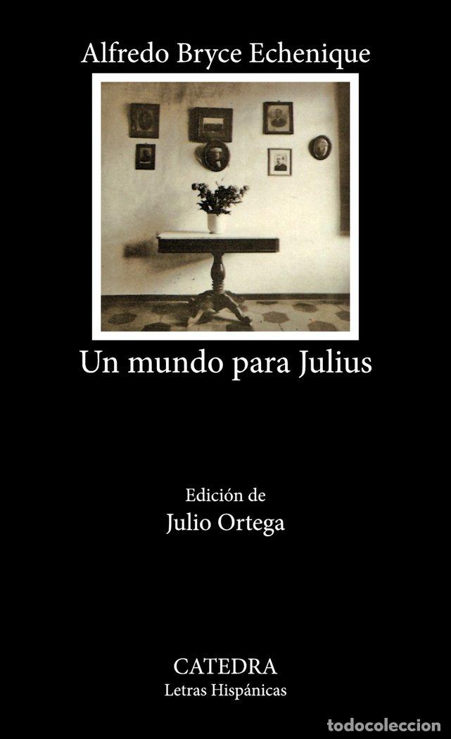 Libri: MUNDO PARA JULIUS - BRYCE ECHENIQUE, ALFREDO