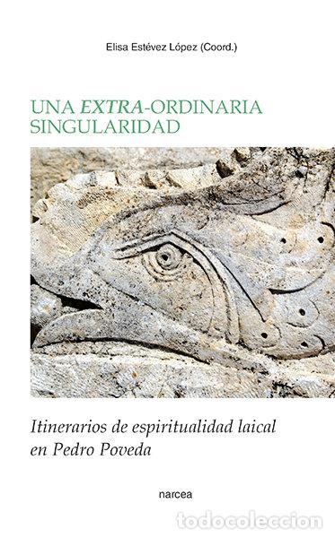 Libri: UNA EXTRA-ORDINARIA SINGULARIDAD - ESTEVEZ LOPEZ, ELISA