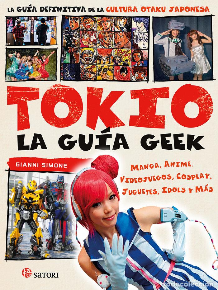 Libros: GUIA GEEK DE TOKIO,LA - SIMONE, GIANNI