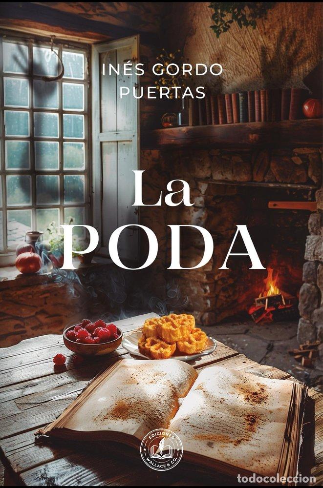 Libros: LA PODA - GORDO PUERTAS, INES